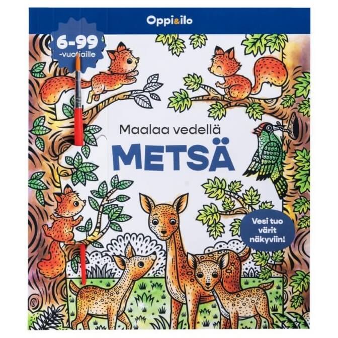 Oppi&ilo Maalaa vedell&auml; Mets&auml;